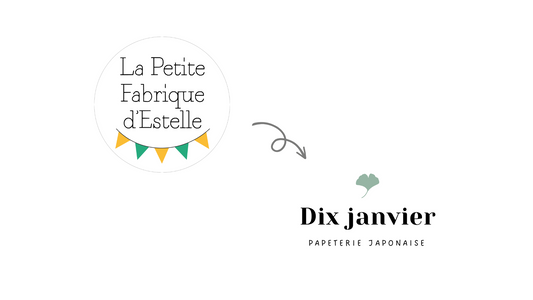 La Petite Fabrique d'Estelle devient Dix janvier